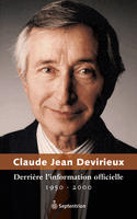 Derrière l'information officielle, 1950-2000